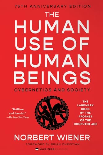 The Human Use of Human Beings: Cybernetics and Society - Paperback