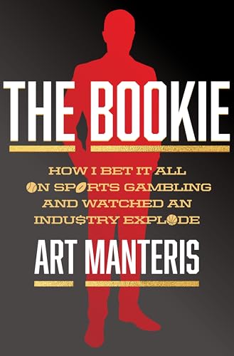 The Bookie: How I Bet It All on Sports Gambling and Watched an Industry Explode - Hardcover