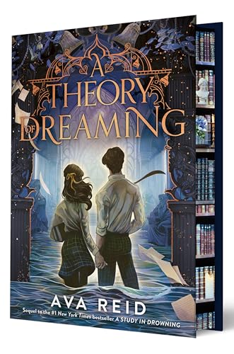 A Theory of Dreaming Deluxe Limited Edition: Sequel to a Study in Drowning - Hardcover