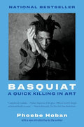 Basquiat: A Quick Killing in Art - Paperback