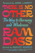 There Is No Other: The Way to Harmony and Wholeness - Hardcover