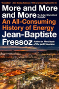 More and More and More: An All-Consuming History of Energy - Hardcover