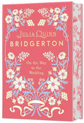 On the Way to the Wedding Deluxe Collector's Edition: Bridgerton - Hardcover