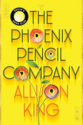 The Phoenix Pencil Company - Hardcover