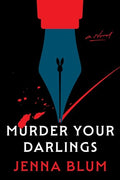 Murder Your Darlings - Hardcover
