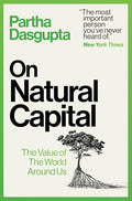 On Natural Capital: The Value of the World Around Us - Hardcover
