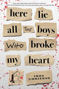 Here Lie All the Boys Who Broke My Heart - Paperback