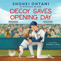 Decoy Saves Opening Day - Hardcover