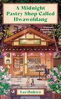 A Midnight Pastry Shop Called Hwawoldang - Hardcover