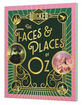 Wicked: The Faces & Places of Oz - Hardcover
