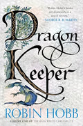 Dragon Keeper: Volume One of the Rain Wilds Chronicles - Paperback