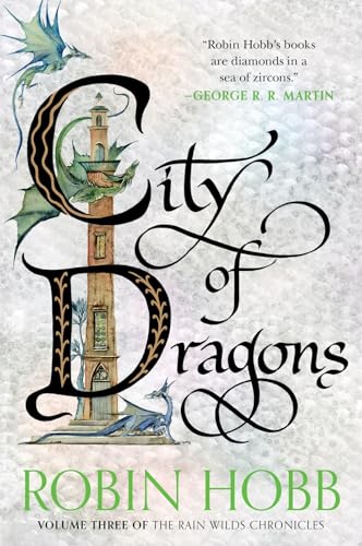 City of Dragons: Volume Three of the Rain Wilds Chronicles - Paperback