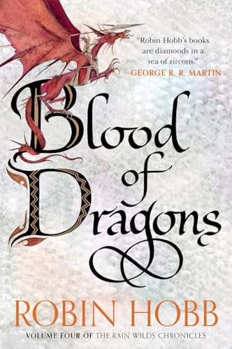 Blood of Dragons: Volume Four of the Rain Wilds Chronicles - Paperback