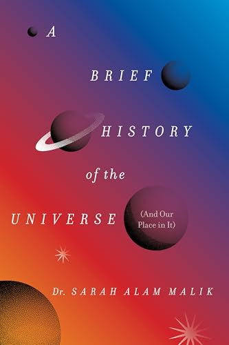 A Brief History of the Universe (and Our Place in It) - Hardcover