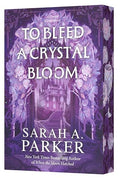 To Bleed a Crystal Bloom - Paperback