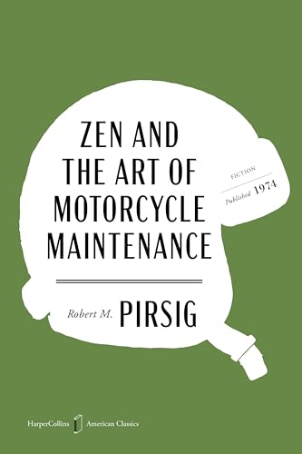 Zen and the Art of Motorcycle Maintenance American Classics Edition: An Inquiry Into Values - Paperback