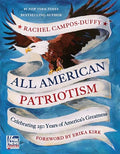 All American Patriotism: Celebrating 250 Years of America's Greatness - Hardcover