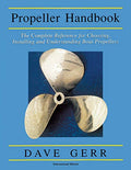 The Propeller Handbook: The Complete Reference for Choosing, Installing, and Understanding Boat Propellers - Paperback