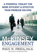 The McKinsey Engagement: A Powerful Toolkit for More Efficient and Effective Team Problem Solving - Hardcover