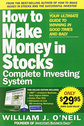 The How to Make Money in Stocks Complete Investing System: Your Ultimate Guide to Winning in Good Times and Bad [With DVD] - Paperback