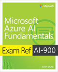 Exam Ref Ai-900 Microsoft Azure AI Fundamentals - Paperback