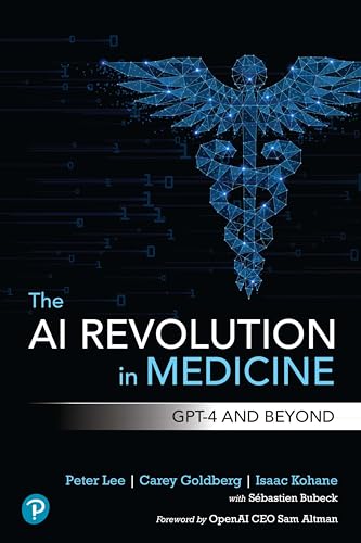 The AI Revolution in Medicine: GPT-4 and Beyond - Paperback