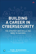 Building a Career in Cybersecurity: The Strategy and Skills You Need to Succeed - Paperback