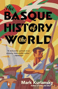 The Basque History of the World: The Story of a Nation - Paperback