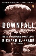 Downfall: The End of the Imperial Japanese Empire - Paperback