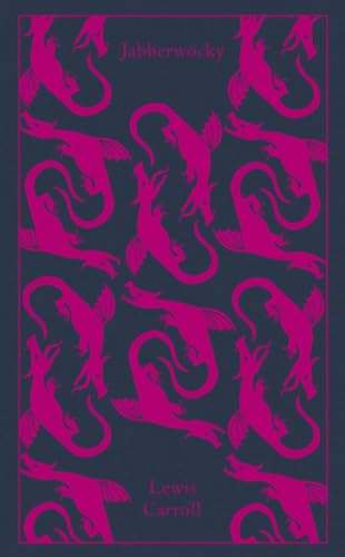 Jabberwocky and Other Nonsense: Collected Poems - Hardcover