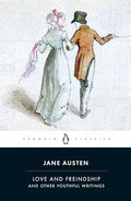 Love and Freindship: And Other Youthful Writings - Paperback