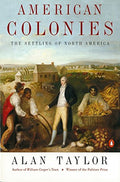 American Colonies: The Settling of North America (the Penguin History of the United States, Volume 1) - Paperback