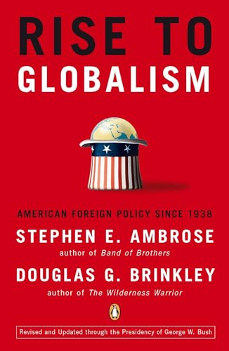 Rise to Globalism: American Foreign Policy Since 1938, Ninth Revised Edition - Paperback