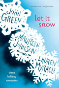 Let It Snow: Three Holiday Romances - Paperback