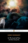 In the Land of Time and Other Fantasy Tales - Paperback