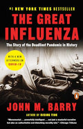 The Great Influenza: The Story of the Deadliest Pandemic in History - Paperback