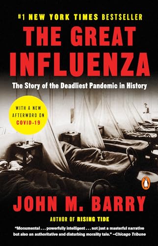 The Great Influenza: The Story of the Deadliest Pandemic in History - Paperback