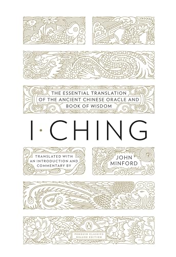 I Ching: The Essential Translation of the Ancient Chinese Oracle and Bookof Wisdom - Paperback