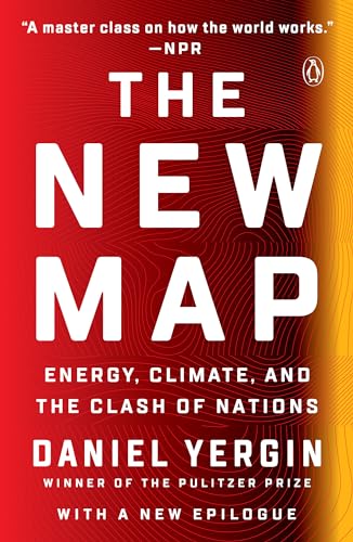 The New Map: Energy, Climate, and the Clash of Nations - Paperback