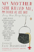 My Mother She Killed Me, My Father He Ate Me: Forty New Fairy Tales - Paperback