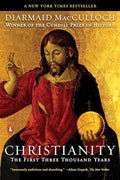 Christianity: The First Three Thousand Years - Paperback