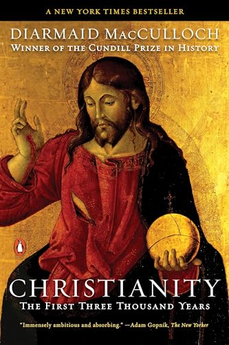 Christianity: The First Three Thousand Years - Paperback