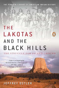 The Lakotas and the Black Hills: The Struggle for Sacred Ground - Paperback