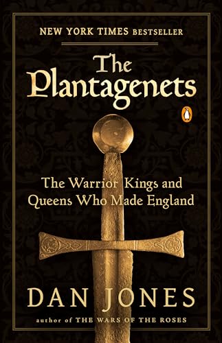 The Plantagenets: The Warrior Kings and Queens Who Made England - Paperback