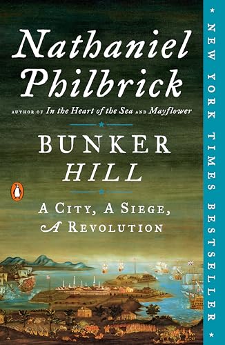 Bunker Hill: A City, a Siege, a Revolution - Paperback