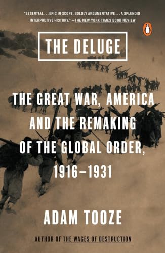The Deluge: The Great War, America and the Remaking of the Global Order, 1916-1931 - Paperback