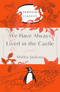 We Have Always Lived in the Castle: (Penguin Orange Collection) - Paperback