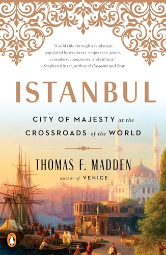 Istanbul: City of Majesty at the Crossroads of the World - Paperback