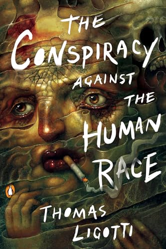The Conspiracy Against the Human Race: A Contrivance of Horror - Paperback