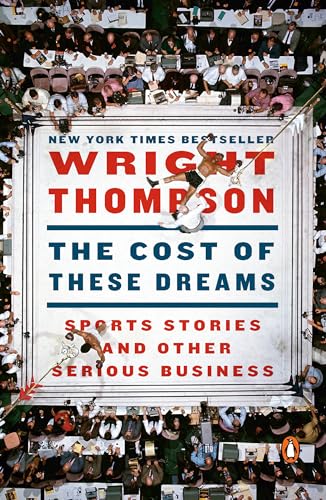 The Cost of These Dreams: Sports Stories and Other Serious Business - Paperback